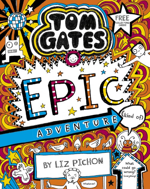 Book Thirteen - Tom Gates: Epic Adventure (Kind of)